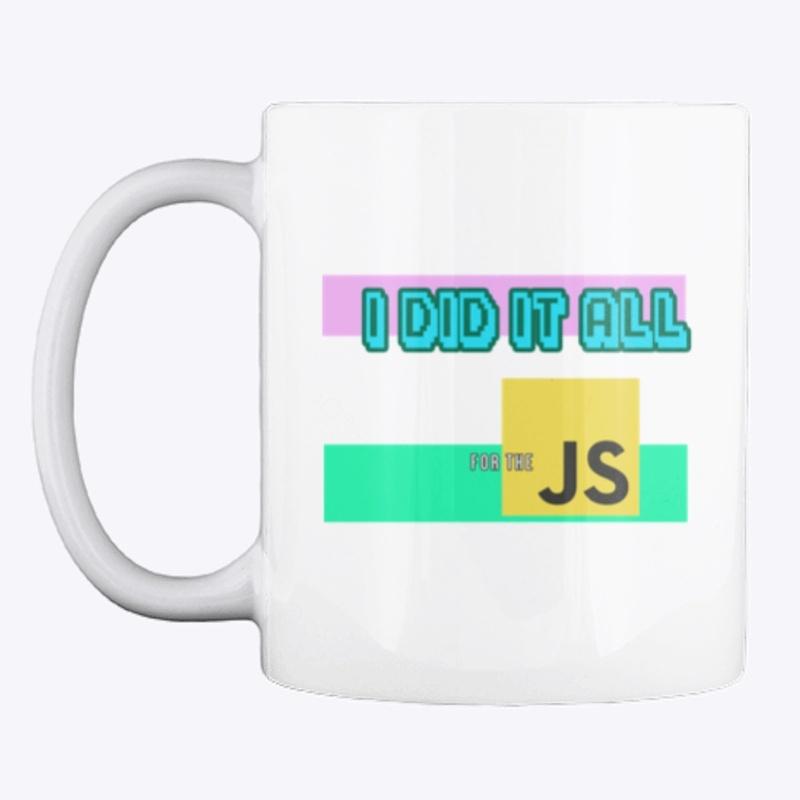 I did it all for the JavaScript